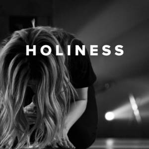 Worship Songs about Holiness