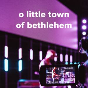 Popular Versions of "O Little Town Of Bethlehem"