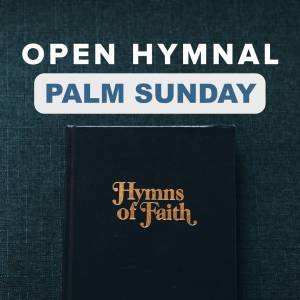 Download Free Traditional Hymn Sheets for Palm Sunday