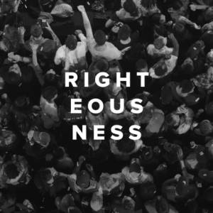 Worship Songs about Righteousness