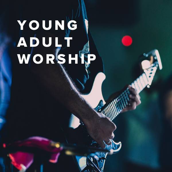 Sheet Music, Chords, & Multitracks for Worship Songs for Young Adult Services