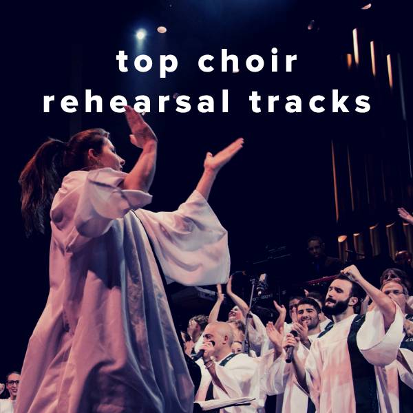 Sheet Music, Chords, & Multitracks for Top Choir Rehearsal Tracks