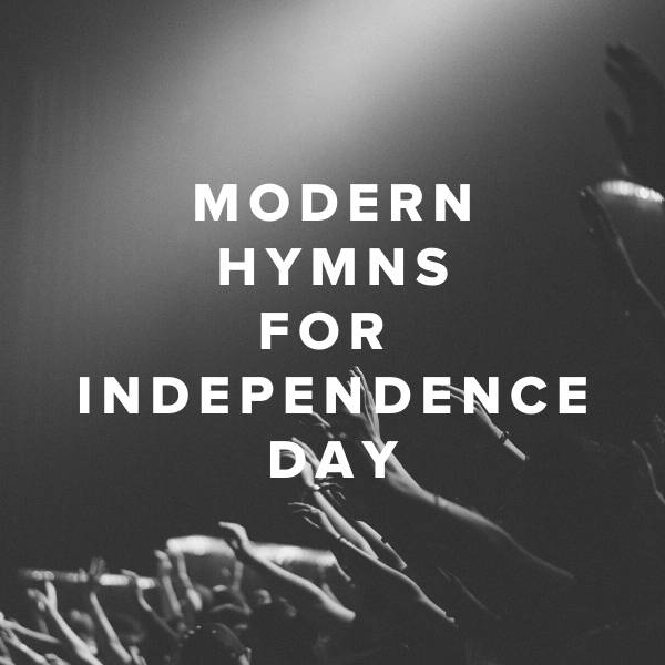Sheet Music, Chords, & Multitracks for Top Modern Hymns for Independence Day
