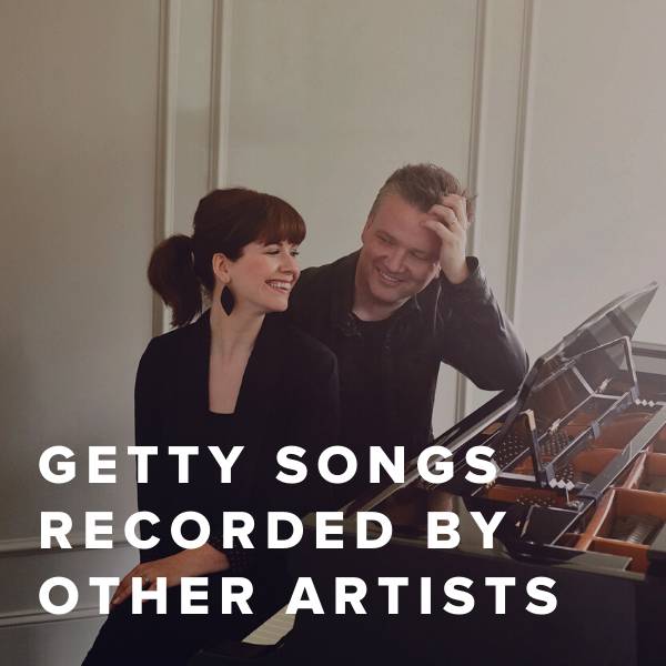 Sheet Music, Chords, & Multitracks for Getty Songs Recorded by Other Artists