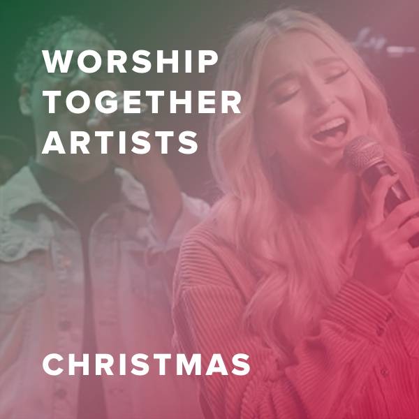 Sheet Music, Chords, & Multitracks for Popular Christmas Worship Songs from Worship Together