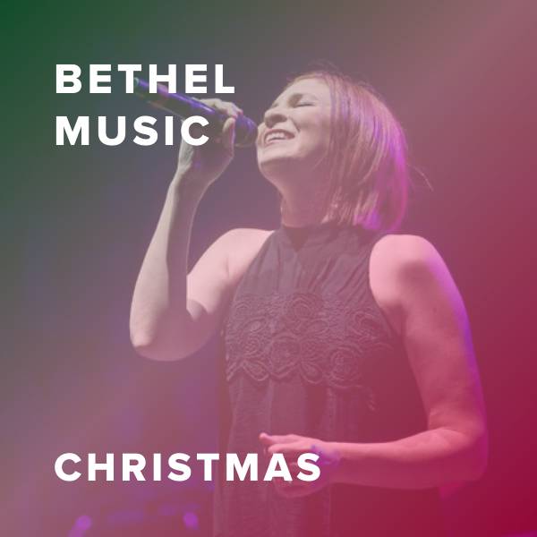 Sheet Music, Chords, & Multitracks for Featured Christmas Worship Songs from Bethel Music