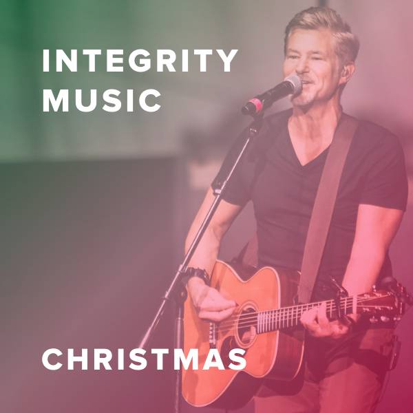 Sheet Music, Chords, & Multitracks for Featured Christmas Worship Songs from Integrity Music