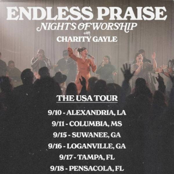 Sheet Music, Chords, & Multitracks for Endless Praise - Nights of Worship Tour With Charity Gayle 2021
