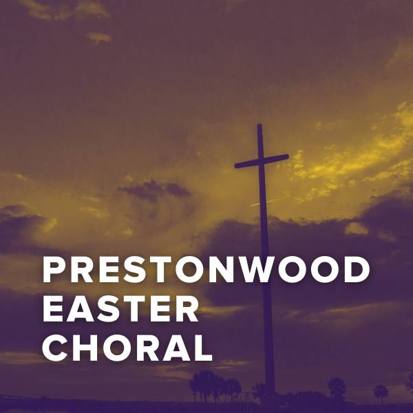 Sheet Music, Chords, & Multitracks for The Best Easter Songs of Prestonwood Choir