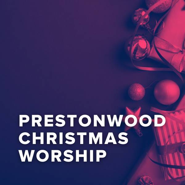 Sheet Music, Chords, & Multitracks for Best Christmas Songs of Prestonwood Worship