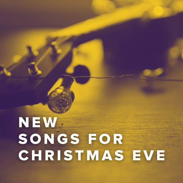 Sheet Music, Chords, & Multitracks for New Songs For Christmas Eve