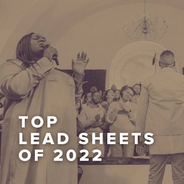 Sheet Music, Chords, & Multitracks for Top 100 Lead Sheets of 2022