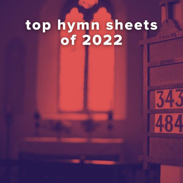 Sheet Music, Chords, & Multitracks for Top Hymn Sheets in 2022