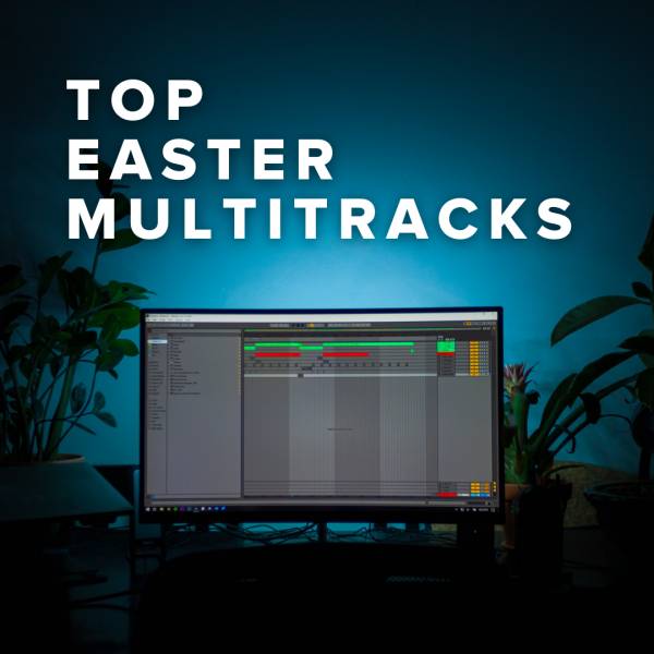Sheet Music, Chords, & Multitracks for Top Easter Multitracks