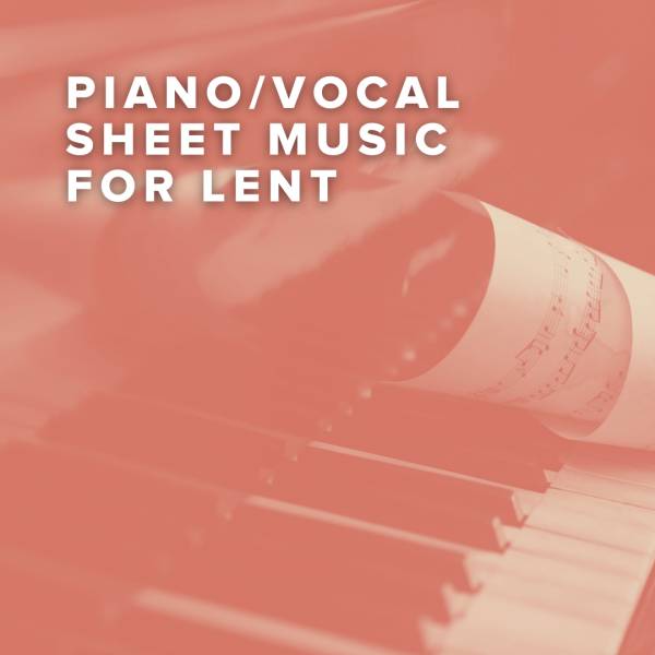Sheet Music, Chords, & Multitracks for Piano Vocal Sheet Music for Lent