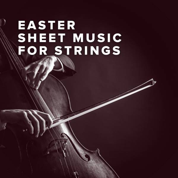 Sheet Music, Chords, & Multitracks for Download Easter Sheet Music For String Instruments