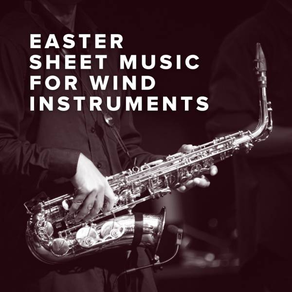 Sheet Music, Chords, & Multitracks for Download Easter Sheet Music for Wind Instruments