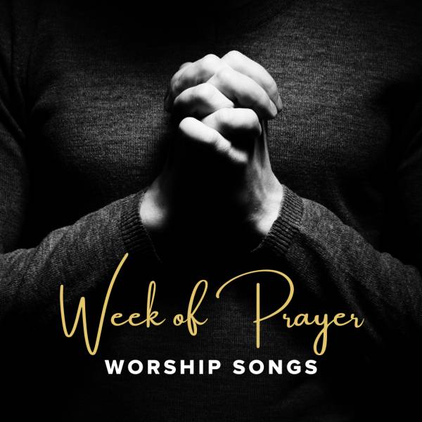 Sheet Music, Chords, & Multitracks for Worship Songs For Weeks of Prayer