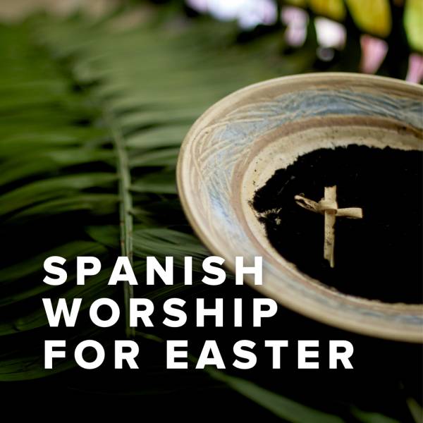 Sheet Music, Chords, & Multitracks for Spanish Worship Songs For Easter