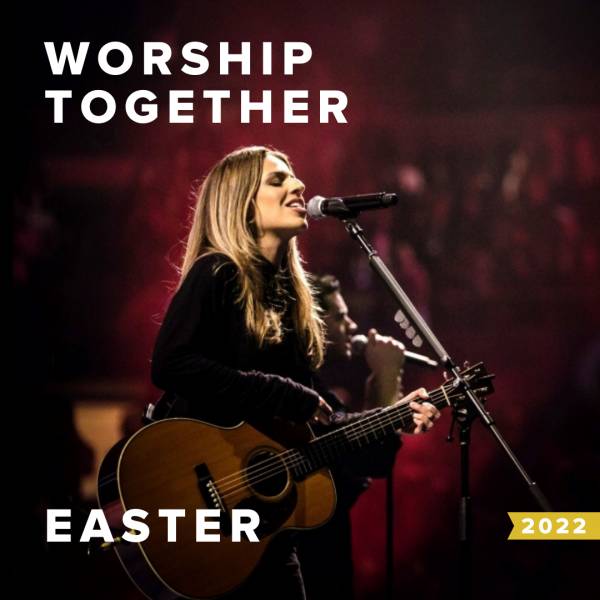 Sheet Music, Chords, & Multitracks for Easter Worship Songs from Worship Together 2022