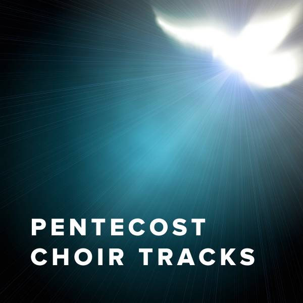 Sheet Music, Chords, & Multitracks for Pentecost Themed Choir Tracks