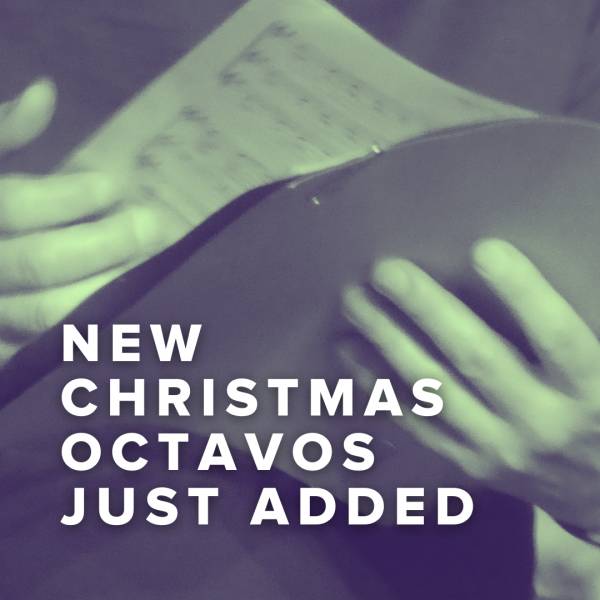 Sheet Music, Chords, & Multitracks for New Christmas Octavos Just Added