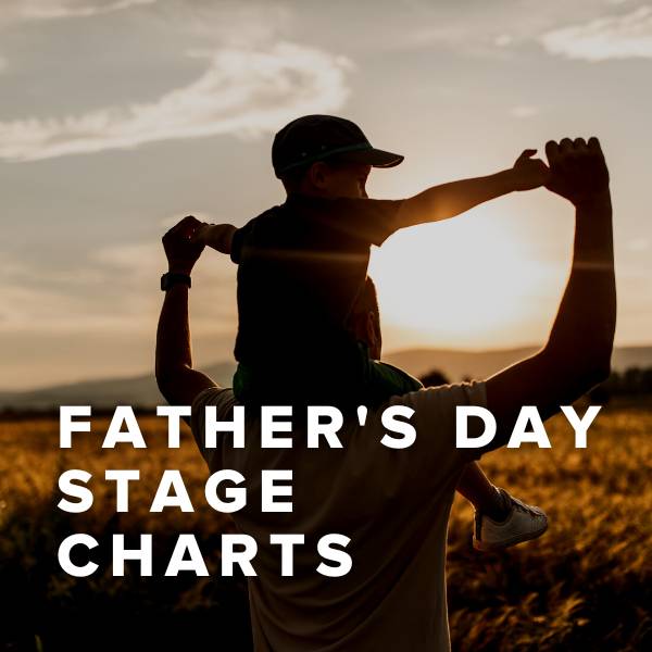 Sheet Music, Chords, & Multitracks for Father's Day Stage Charts