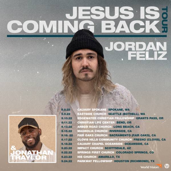 Sheet Music, Chords, & Multitracks for Jordan Feliz and Jonathan Traylor Jesus Is Coming Back Tour 2022