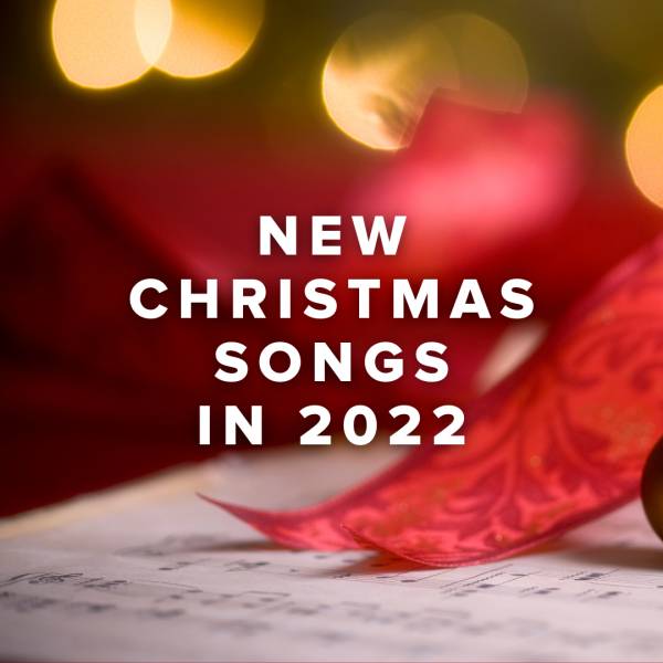 Sheet Music, Chords, & Multitracks for Songs From New Christmas Albums in 2022