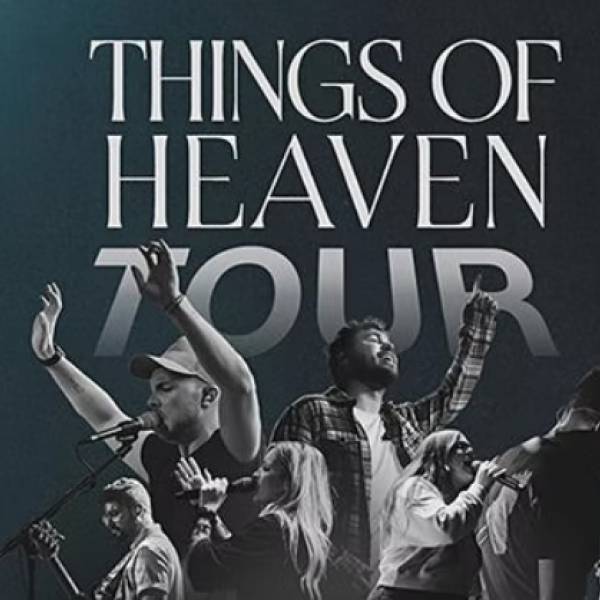 Sheet Music, Chords, & Multitracks for Things Of Heaven Tour 2022