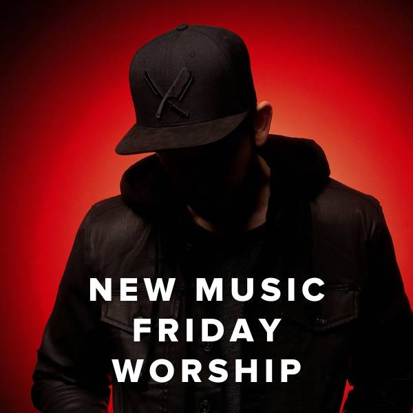Sheet Music, Chords, & Multitracks for New Music Friday Worship