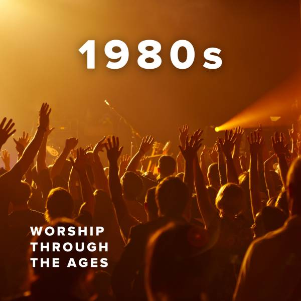 Sheet Music, Chords, & Multitracks for Worship Through The 1980s