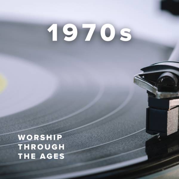 Sheet Music, Chords, & Multitracks for Worship Through The 1970s