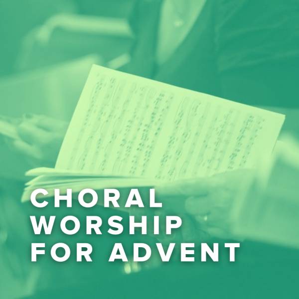 Sheet Music, Chords, & Multitracks for Top Choral Worship For Advent