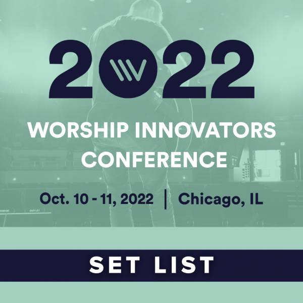 Sheet Music, Chords, & Multitracks for Worship Innovators 2022 Set List