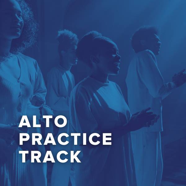 Sheet Music, Chords, & Multitracks for Alto Practice Tracks For The Choir