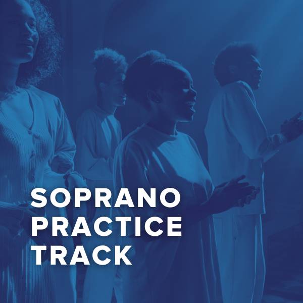 Sheet Music, Chords, & Multitracks for Soprano Practice Tracks For The Choir