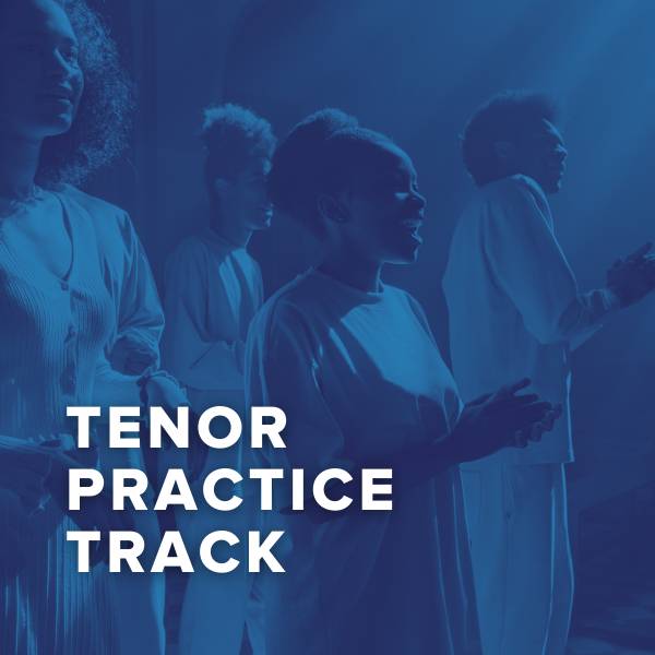 Sheet Music, Chords, & Multitracks for Tenor Practice Tracks For The Choir