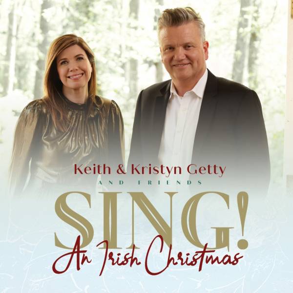 Sheet Music, Chords, & Multitracks for SING! An Irish Christmas - With Keith & Kristyn Getty