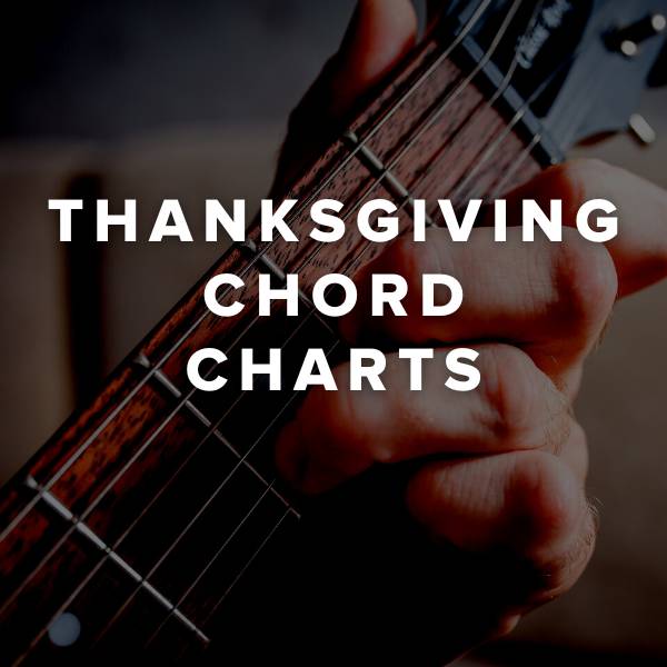 Sheet Music, Chords, & Multitracks for Top Thanksgiving Chord Charts
