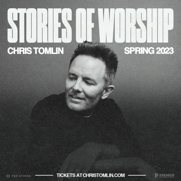 Sheet Music, Chords, & Multitracks for Stories Of Worship Tour With Chris Tomlin 2023