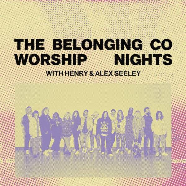 Sheet Music, Chords, & Multitracks for The Belonging Co Worship Nights 2023