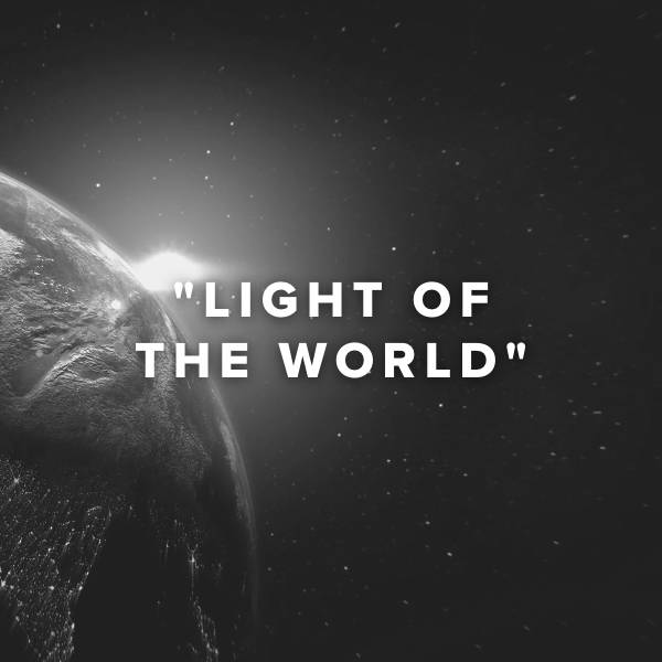 Sheet Music, Chords, & Multitracks for Worship Songs about "Light Of The World"