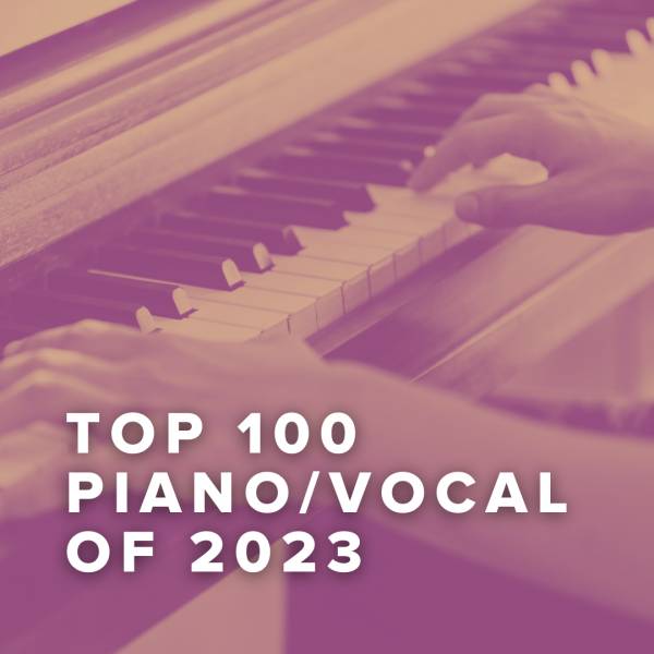 Sheet Music, Chords, & Multitracks for Top 100 Piano/Vocal Sheets of 2023