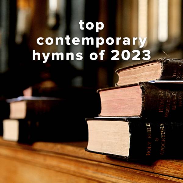 Sheet Music, Chords, & Multitracks for Top 100 Contemporary Hymns of 2023