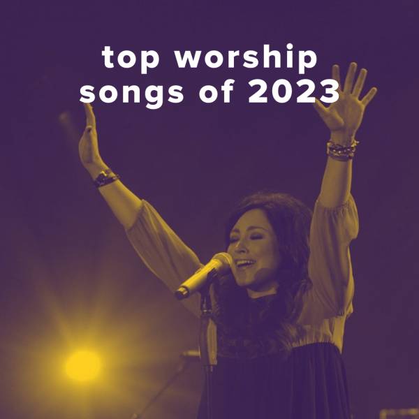 Sheet Music, Chords, & Multitracks for Top 100 Worship Songs of 2023