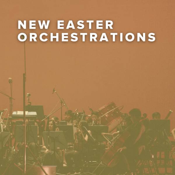 Sheet Music, Chords, & Multitracks for New Orchestrations For Easter