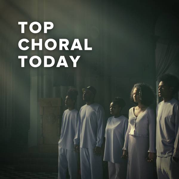 Sheet Music, Chords, & Multitracks for Top Choral Today