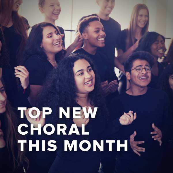 Sheet Music, Chords, & Multitracks for Top New Choral This Month