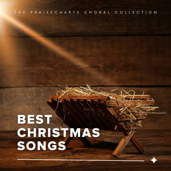 Sheet Music, Chords, & Multitracks for Best Christmas Songs of PraiseCharts Choral ⟡